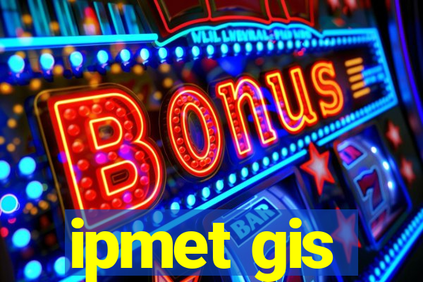 ipmet gis